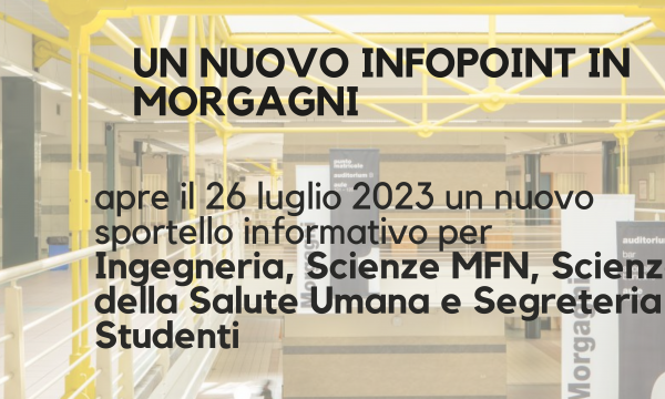 Nuovo Infopoint al Centro Didattico Morgagni.